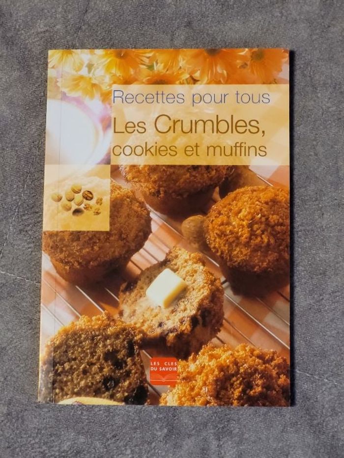 Recettes pour tous, Les Crumbles, cookies et muffins Par Librilis
