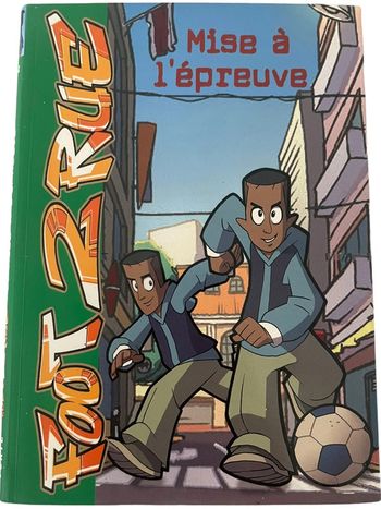 Livre Bibliothèque verte Foot 2 rue mise à l’épreuve N•3 Hachette