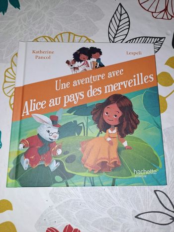 Une aventure avec Alice au pays des merveilles