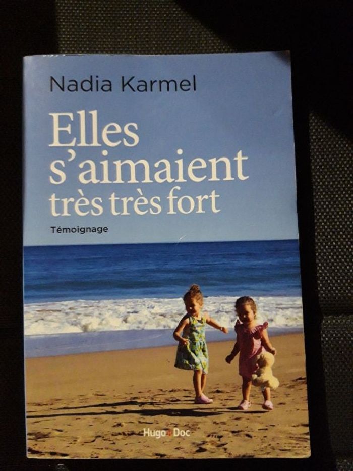 Livre témoignage elles s'aimaient très très fort Nadia Karmel