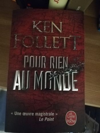 Ken Follett. Pour rien au monde.