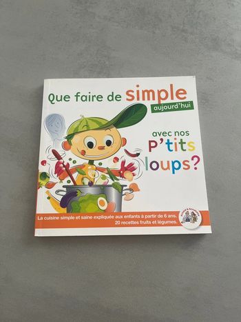 Livre recette : Que faire de Simple avec nos ptits loups