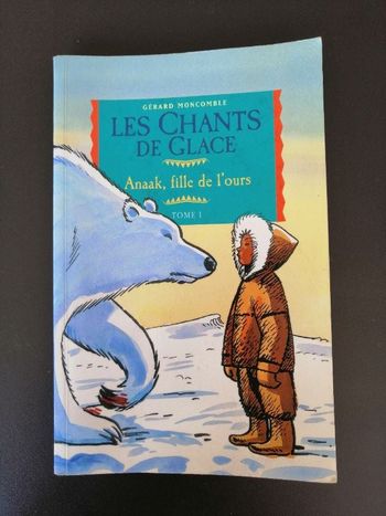 Livre Les chants de glace de Gérard Moncomble en très bon état
