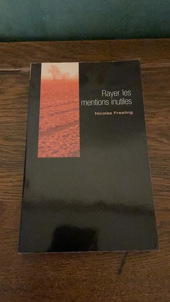 Rayer les mentions inutiles - Nicolas Freeling