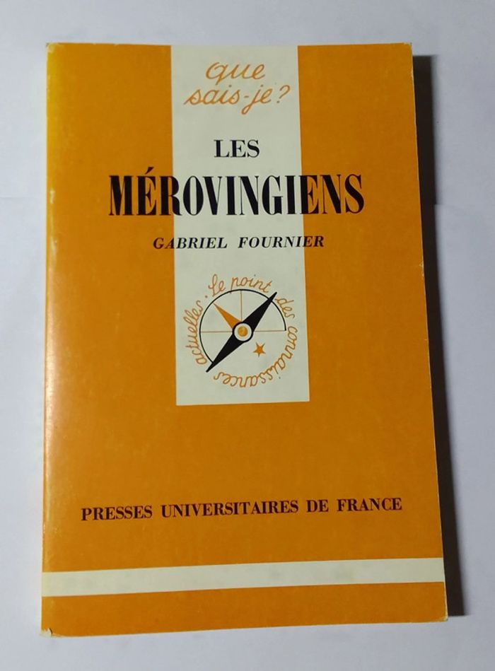 Gabriel Fournier - Les Mérovingiens