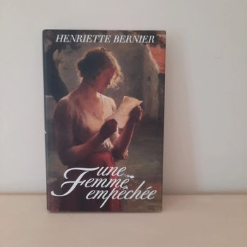 Livre Une femme empêchée Henriette Bernier