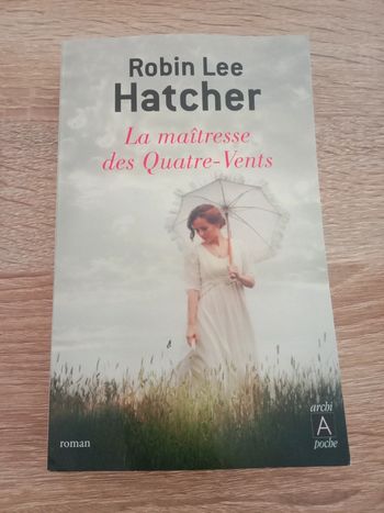 Robin Lee Hatcher - La maîtresse des Quatres-Vents