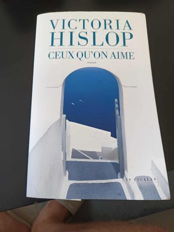Victoria Hislop - Ceux qu'on aime