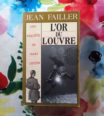 UNE ENQUETE DE MARY LESTER N°19 L'OR DU LOUVRE de Jean FAILLER