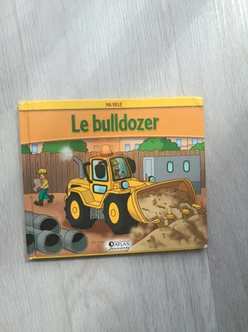 Livre ma ville le bulldozer