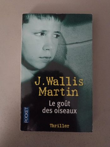 J.wallis Martin le goût des oiseaux