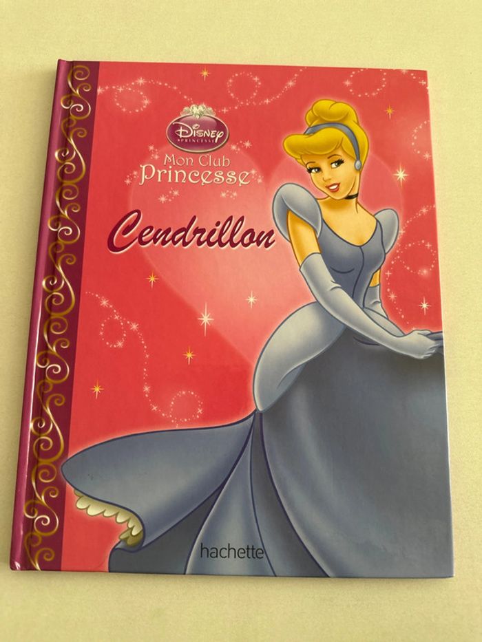 Mon Club Princesse -Cendrillon édition hachette