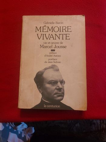 Mémoire vivante. Vie et oeuvre de marcel jousse