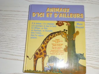 livre animaux d'Ici et d'Ailleurs  livre illustré