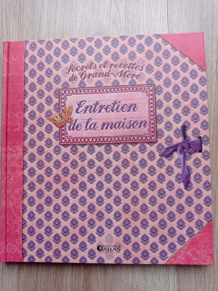 LIVRE Entretien de la Maison. Secrets et Recettes de Grand Mère. NEUF.