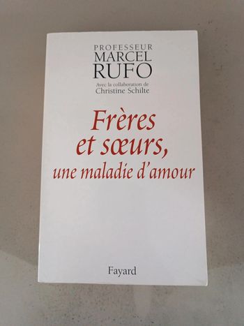 Professeur Marcel Rufo frère et sœur, une maladie d'amour
