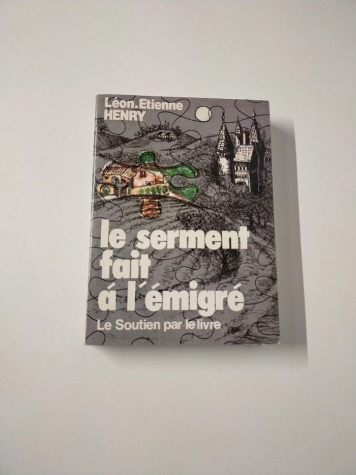 Livre le serment fait à l'émigré Léon Etienne Henry