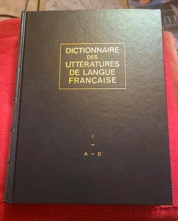 Dictionnaire des littératures de la langue française A -D