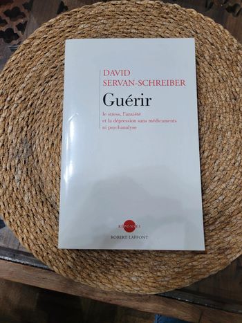 Guérir.  David Servan Schreiber
