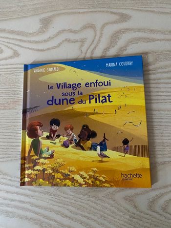 Le village enfoui sous la dune du Pilat 