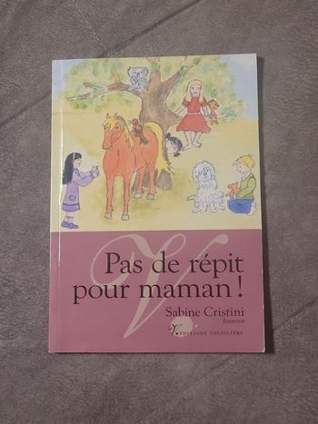 Pas de répit pour maman ! Sabine Cristini