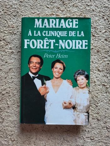 Livre relié "Mariage à la clinique de la Forêt-Noire de Peter Heim