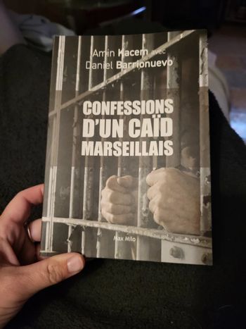 Confessions d'un caïd marseillais