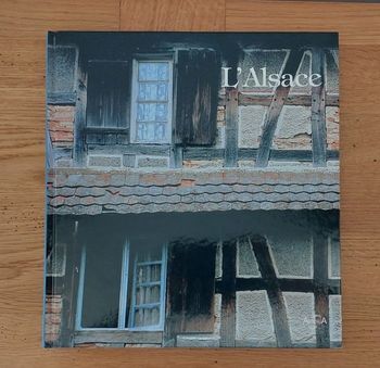 L'Alsace : voyage en images