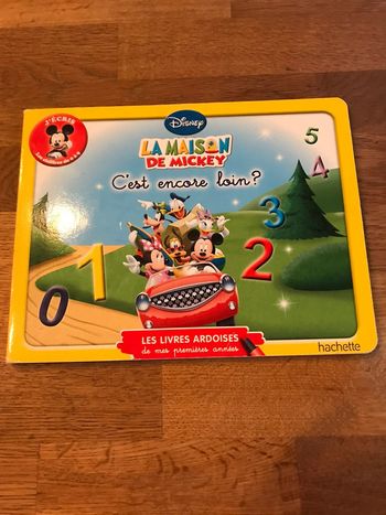 Livre Disney Les livres ardoises de mes premières années La maison de Mickey C’est encore loin ?