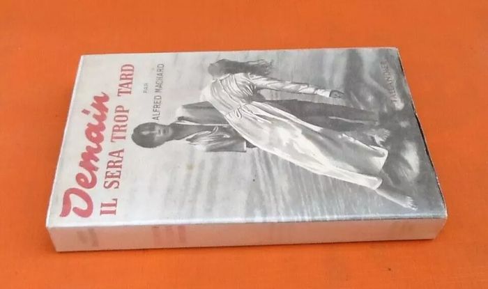 Alfred Machard Demain il sera trop tard (1954) - photo numéro 2