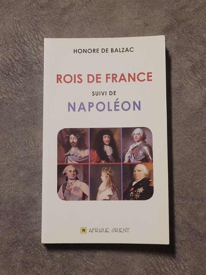 Rois de France suivi de Napoléon Honoré de Balzac