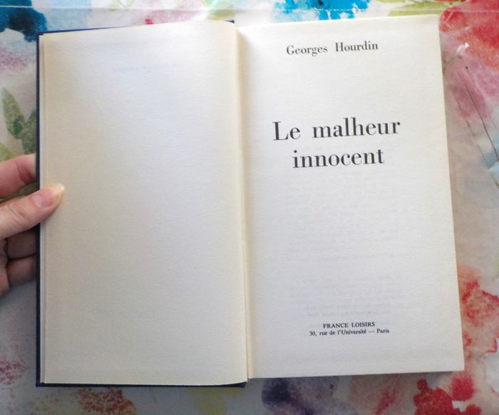 LE MALHEUR INNOCENT de Georges HOURDIN Ed. France Loisirs - photo numéro 4