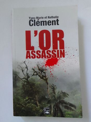 Yves-Marie et Nathalie Clément - L'or assasin