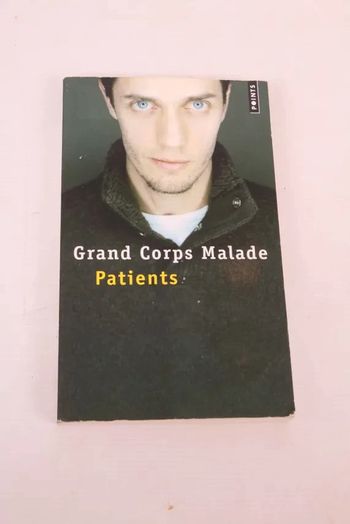 Patients - Grand Corps Malade