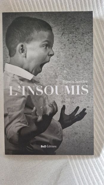 L insoumis de Francis Spectre