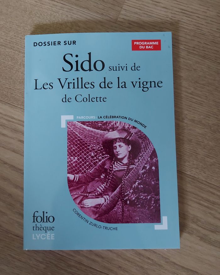 Dossier - Sido suivi de Les Vrilles de la vigne - Colette - 1re