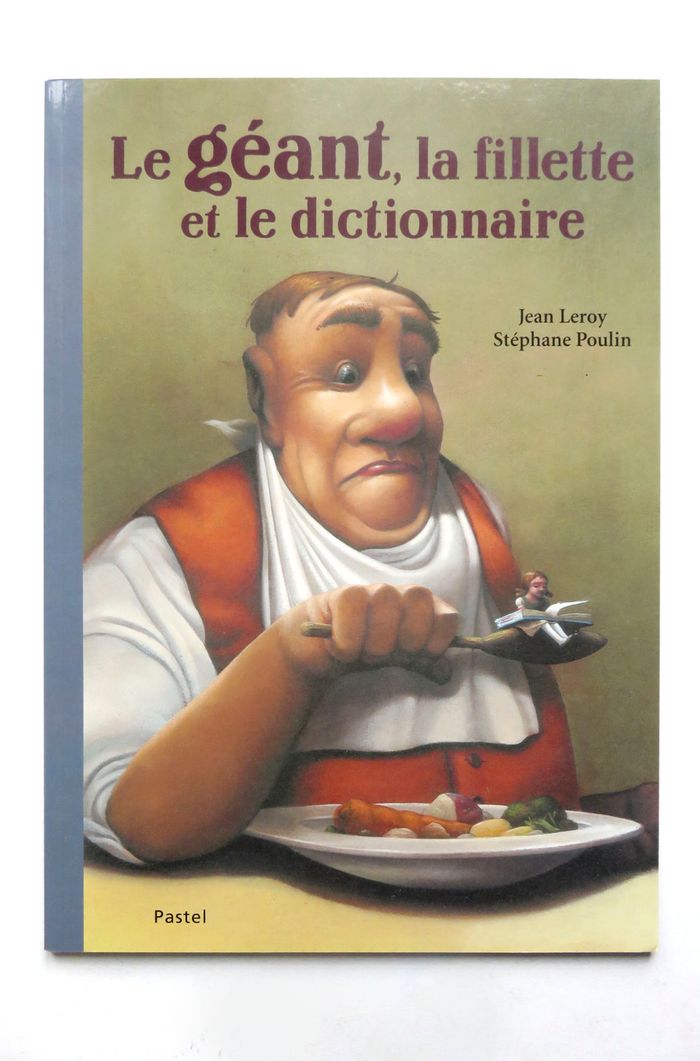 Album jeunesse 4-8 ans : Le géant, la fillette et le dictionnaire. (L'école des loisirs)