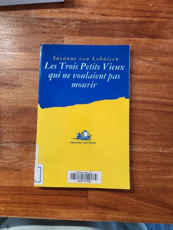 Livre : Les trois petits vieux qui ne voulaient pas mourrir