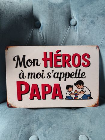 Plaque métal mon héros d'appelle papa fête des pères neuve 20x30cm