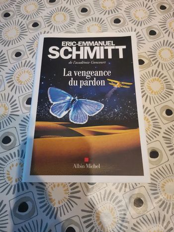 Éric Emmanuel Schmitt la vengeance du pardon