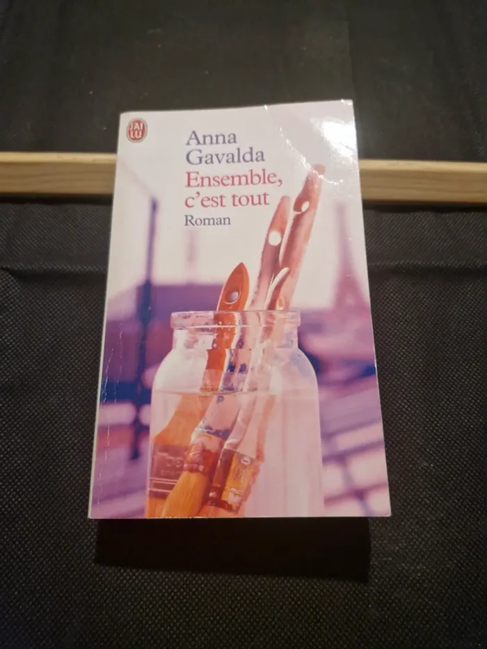 Ensemble, C'Est Tout - Anna Gavalda