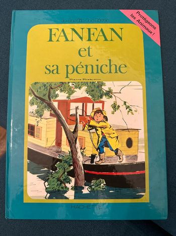 1977 Livre ancien Fanfan et sa péniche Pierre Probst (Caroline) Hachette Jardin des rêves