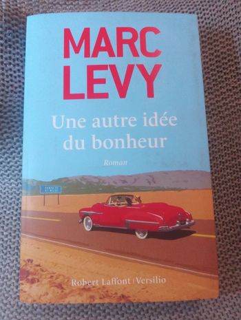 Marc Levy - Une autre idée du bonheur