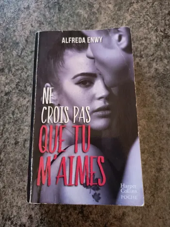 Ne crois pas que tu m'aimes Alfreda Enwy