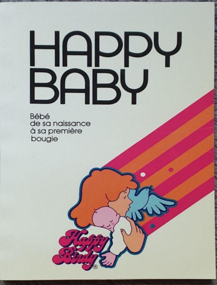 Guide pratique "Happy Baby" / Éd. Happy Birdy