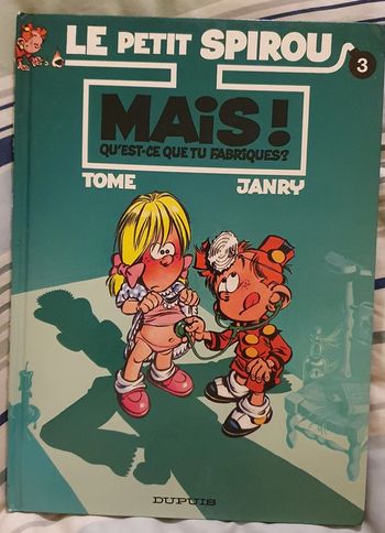 Le petit Spirou tome 3 Mais! Qu'est-ce que tu fabriques? Édition 1992