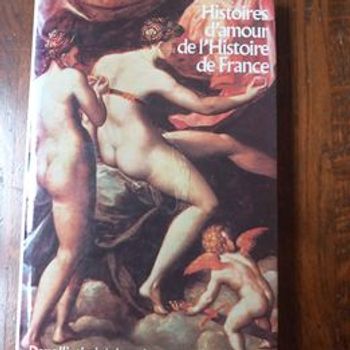 Histoire d'amour de l'histoire de France numéro 3