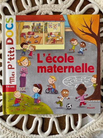 Mes p’tits docs - l’école maternelle