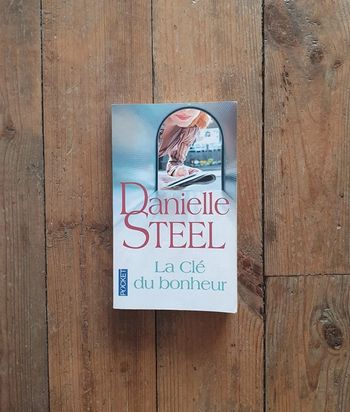 Danielle Steel la clé du bonheur