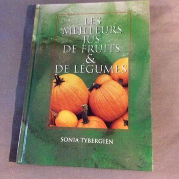 #les meilleurs jus de fruit &légumes Sonia Tybergien